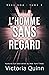 L’homme sans regard (Sans âme t. 4) (French Edition)