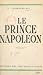 Le prince Napoléon by Ferdinand Bac