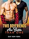 Two Boyfriends are Better Than One