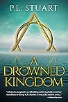 A Drowned Kingdom (The Drowned Kingdom Saga Book 1)