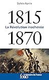 1815-1870. La Rév...