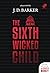 The Sixth Wicked Child