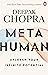 Metahuman by Deepak Chopra Metahuman by Deepak Chopra
