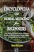 Encyclopedia of Herbal Medicine by Sarah M. Lynn Encyclopedia of Herbal Medicine by Sarah M. Lynn