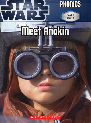 Star Wars: Meet Anakin (PHONICS Book 1 short a)