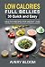 Low Calories Full Bellies by Avery Bloom