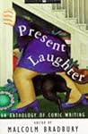 Present Laughter: Anthology Of Modern Comic Fiction