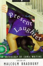 Present Laughter: Anthology Of Modern Comic Fiction