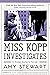Miss Kopp Investigates (Kopp Sisters #7) by Amy Stewart