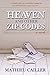Heaven and Other Zip Codes: A Novel