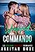 Wrapped In My Commando by Aaliyah Rose Wrapped In My Commando by Aaliyah Rose
