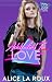 Addicted to Love (80's Baby: Series 1, #4)
