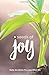 Seeds of Joy by Mike Novotny