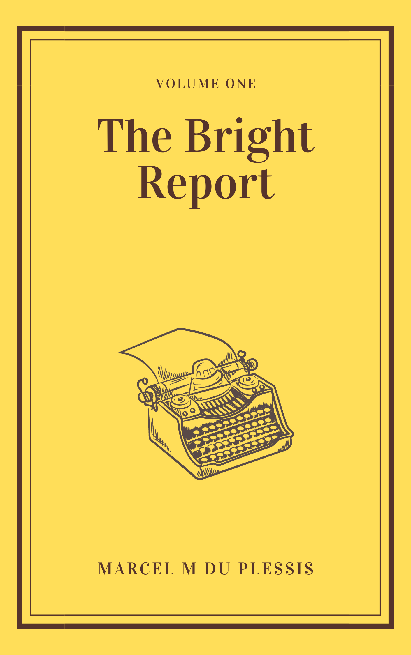 The Bright Report (Bright Report, #1)