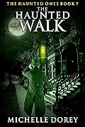 The Haunted Walk