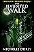 The Haunted Walk (The Haunt...