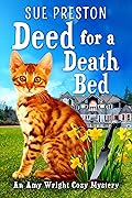 Deed for a Deathbed: An Amy Wright Cozy Mystery, Book 1