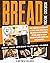 Bread Machine Cookbook: Your Exhaustive Guidebook with The Finest Bread Maker Recipes for Baking Perfect Homemade, Artisan, Hands-Off Bread (Including Classic, Gluten-Free, Keto and More!)