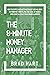 The 8-Minute Money Manager by Brad Hart The 8-Minute Money Manager by Brad Hart