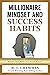 Millionaire Mindset and Success Habits by H.J. Chammas