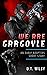 We Are Gargoyle: An Early A...