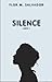Silence by Flor M. Salvador