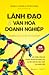 Lãnh đạo và Văn hóa doanh nghiệp