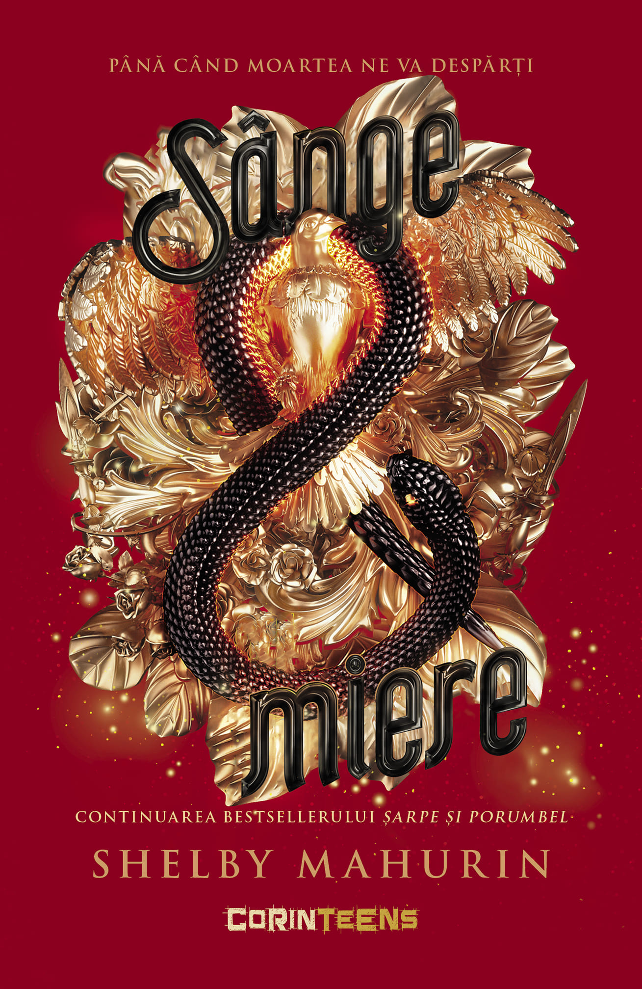 Sânge și miere (Șarpe și porumbel, #2)