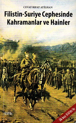 Filistin-Suriye Cephesinde Kahramanlar ve Hainler