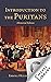 Introduction to the Puritan...