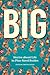 Big: Stories about Life in Plus-Sized Bodies