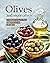 Olives and More Olives!: A ...