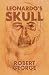 Leonardo’s Skull