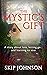 The Mystic's Gift: A story ...
