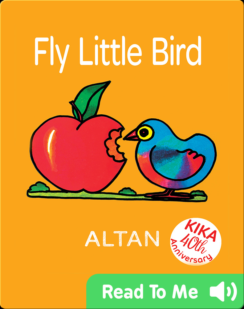 Fly, Little Bird