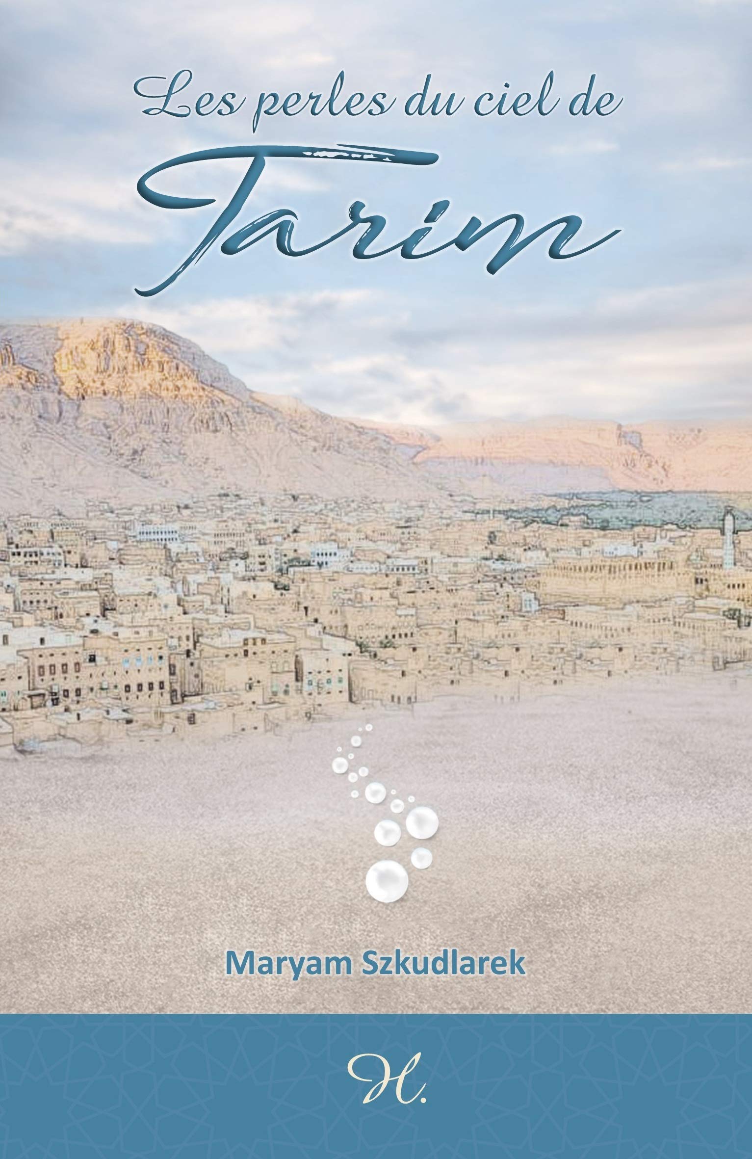 Les perles du ciel de Tarim