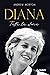 Diana. Tutta la storia