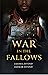 War in the Fallows