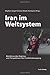 Iran im Weltsystem  by Stephan Grigat