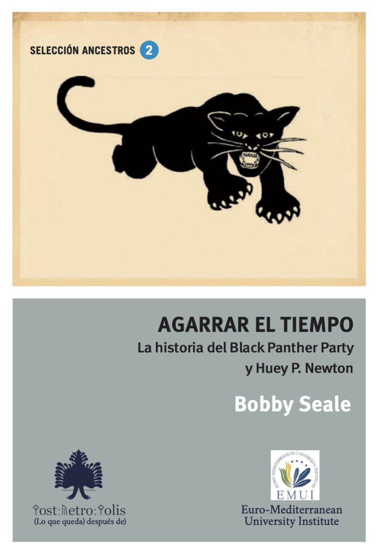 Agarrar el tiempo. La historia del Black Panther Party y Huey P. Newton