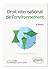 Droit international de l'environnement - 4e édition by Jean-Marc Lavieille