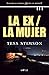 La ex/La mujer by Tess Stimson