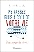 Ne passez plus à côté de votre vie