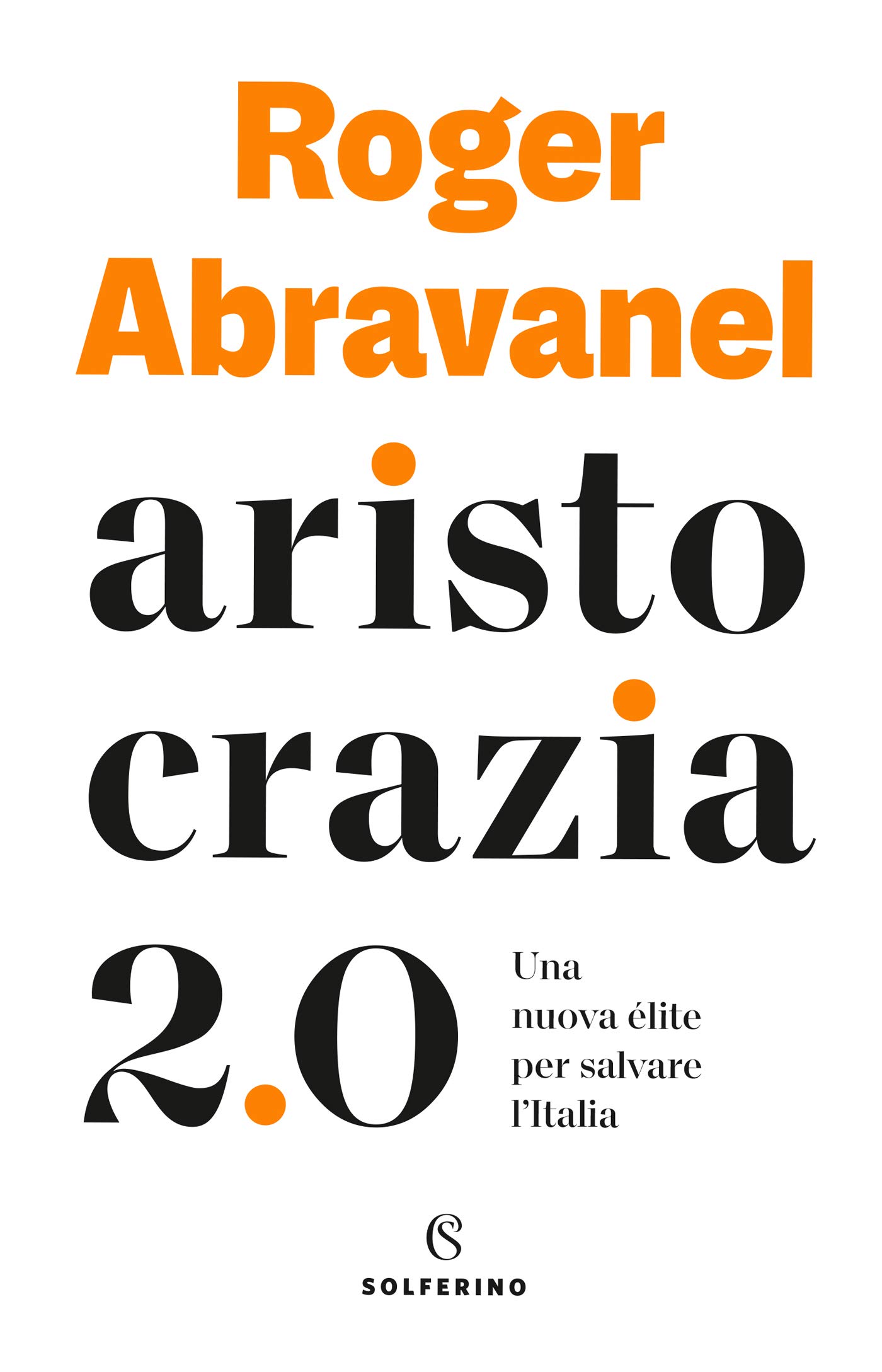 Aristocrazia 2.0 (Italian Edition)