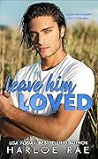 Leave Him Loved