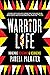 Warrior Life: Indigenous Resistance and Resurgence