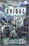 The Bridge by Joe Luegers