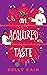 An Acquired Taste (The Everheart Brothers of Texas, #1)