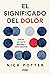 El significado del dolor: Q...