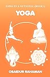 Yoga (India in a nutshell) Yoga (India in a nutshell)